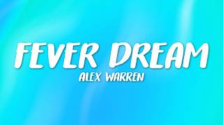 Alex Warren - FEVER DREAM | [Lyrics]