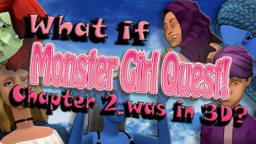 What if Monster Girl Quest Chapter 2 was in 3D?