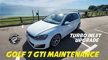 GOLF 7 GTI MAINTENANCE |TURBO INLET UPGRADE