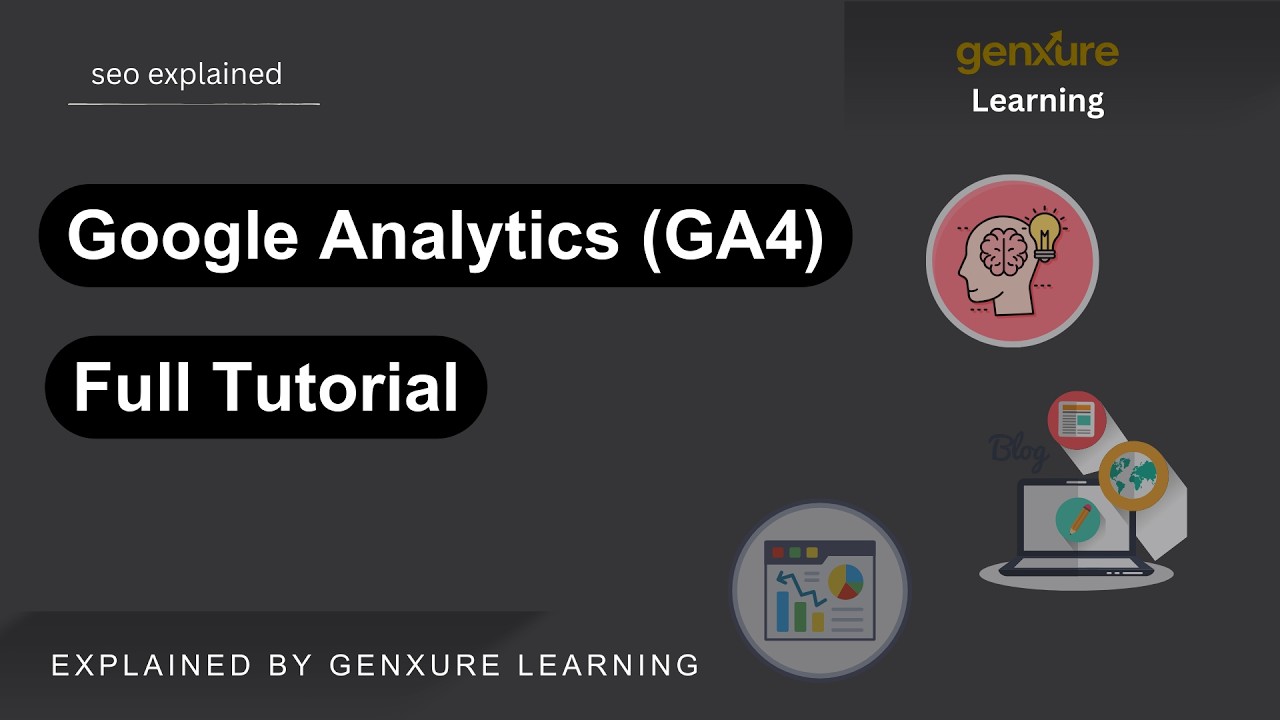GA4 Complete Tutorial for Beginners (Google Analytics 4 Full Guide ...
