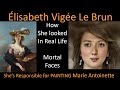 How ÉLISABETH VIGÉE LE BRUN Looked in Real Life- With Animations- Mortal Faces