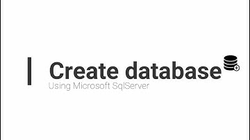Create A Database - Using Microsoft SQL Server - 3 Methods