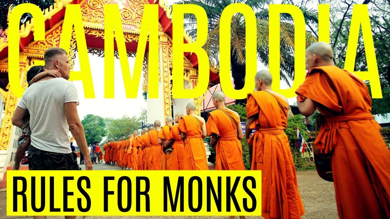 WHAT are the RULES for BUDDHIST MONKS (ព្រះសង្ឃ) in SIEM REAP, CAMBODIA?