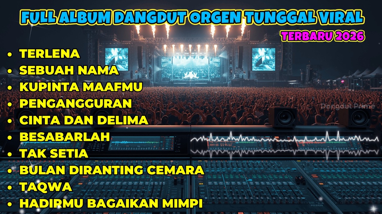 🎶 FULL ALBUM DANGDUT ORGEN TUNGGAL 2026 - Hits Terpopuler Sepanjang Tahun 2026 🔥