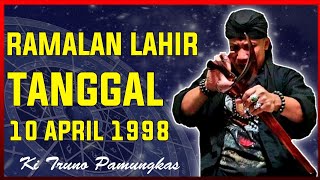 Ramalan Lahir Tanggal 10 April 1998