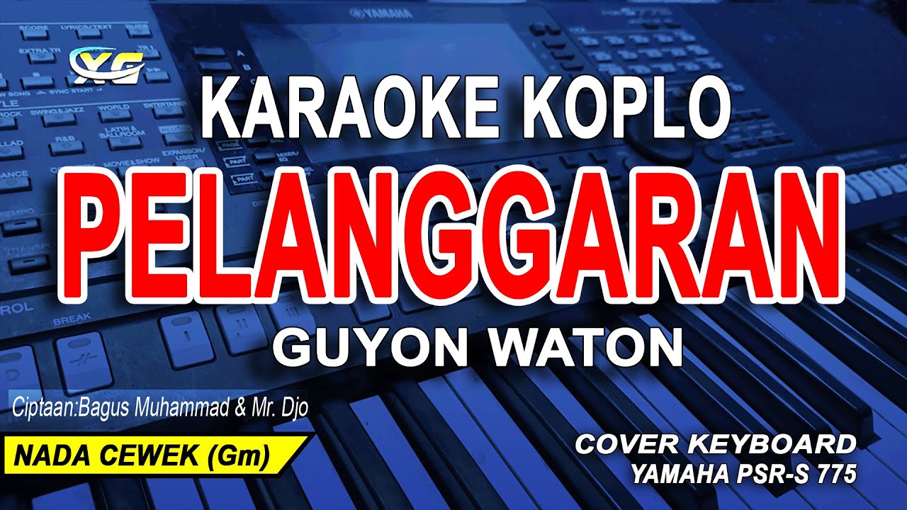 Pelanggaran Karaoke Koplo Nada Cewek (Guyon Waton)