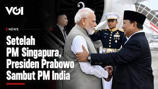 Setelah PM Singapura, Presiden Prabowo Sambut PM India