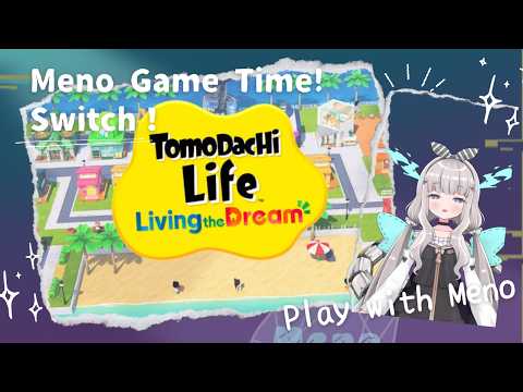 【MenoGame】Tomodachi Life Living the Dream【Ibuki Meno】