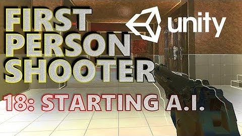 How To Make An FPS - Unity Tutorials - Part 018 - Simple AI
