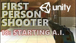 How To Make An FPS - Unity Tutorials - Part 018 - Simple AI