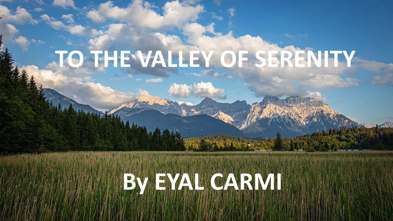 To the valley of serenity YouTube
