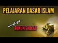 RUKUN SHALAT | RUKUN SHOLAT | Pelajaran Dasar Islam