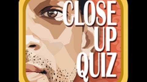 Close Up Celebrity Quiz - Level 1-100 Answers