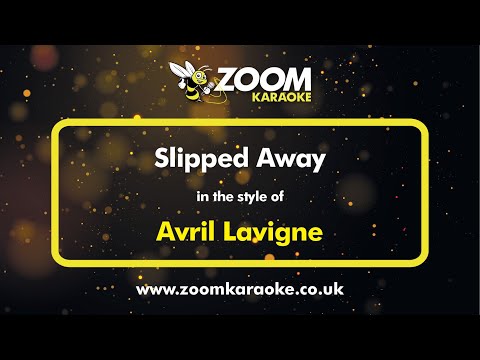 Avril Lavigne - Slipped Away - Karaoke Version from Zoom Karaoke