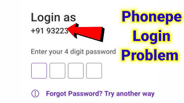 PhonePe Fix Login as Enter your 4 digit Password Problem solve in PhonePe
