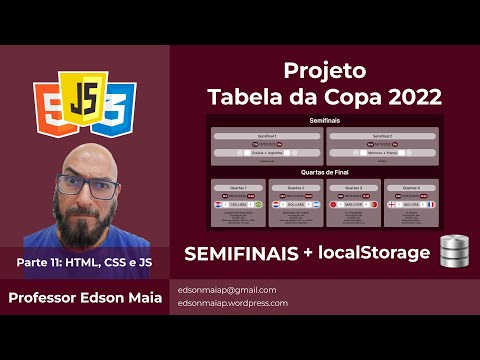 Curso de HTML, CSS e JS Projeto Tabela da Copa 2022 parte 11 Semifinais Copa + localStorage