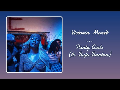 Party Girls - Victoria Monét (ft. Buju Banton) |  SPED UP + REVERB