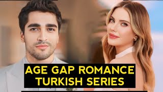 Top 5 Age Gap Romance Turkish Drama Series English Subles