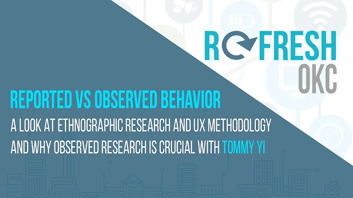 Tommy Yi - Ethnographic Research and UX Methodolog...