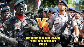 Mana Paling Banyak? Perbandingan Gaji Prajurit TNI Vs POLRI Beserta Pangkatnya di Tahun 2021