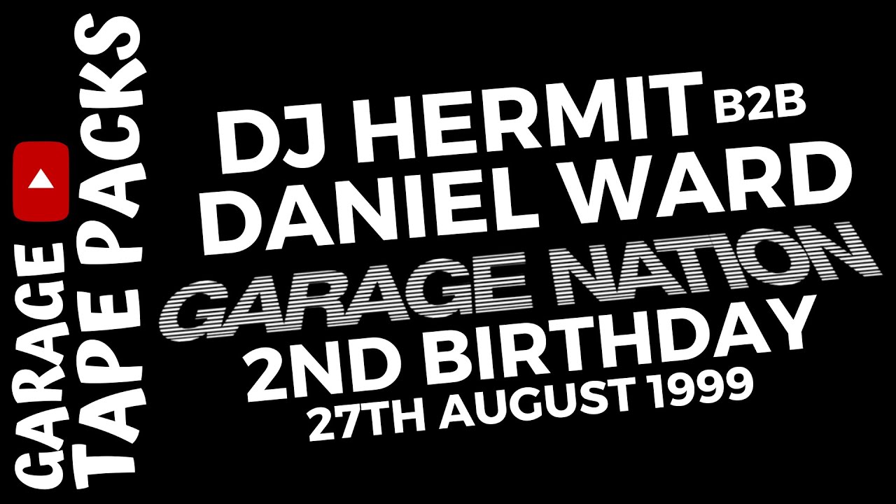 DJ Hermit b2b Daniel Ward – Garage Nation | 2nd Birthday Celebration 99' | Old Skool UK Garage Set