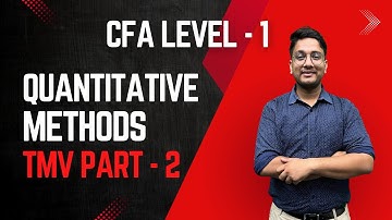 Time Value of Money Part - 2 | Quantitative Methods | CFA Level 1 Preparation for Free