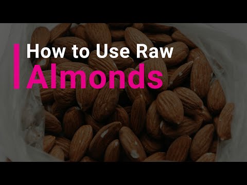 Video: How To Use Raw Almonds
