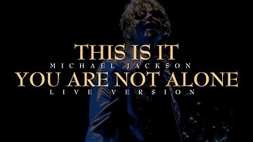 YOU ARE NOT ALONE (LIVE VOCALS) - THIS IS IT (Live at The 02, London) - Michael Jackson [A.I]
