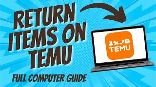 How To Refund or Return Items on TEMU (Full Guide 2024)