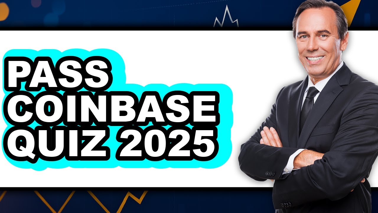 How To Pass Coinbase Quiz 2025 (Easy Method)