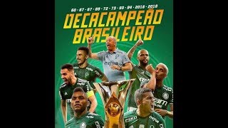 Palmeiras Deca-Campeão Brasileiro 2018