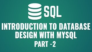 Learn Database Design with MySQL  | MySQL Storage Engines & Datatypes | Part 2