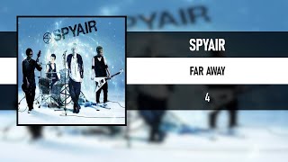 SPYAIR - FAR AWAY [4] [2015]