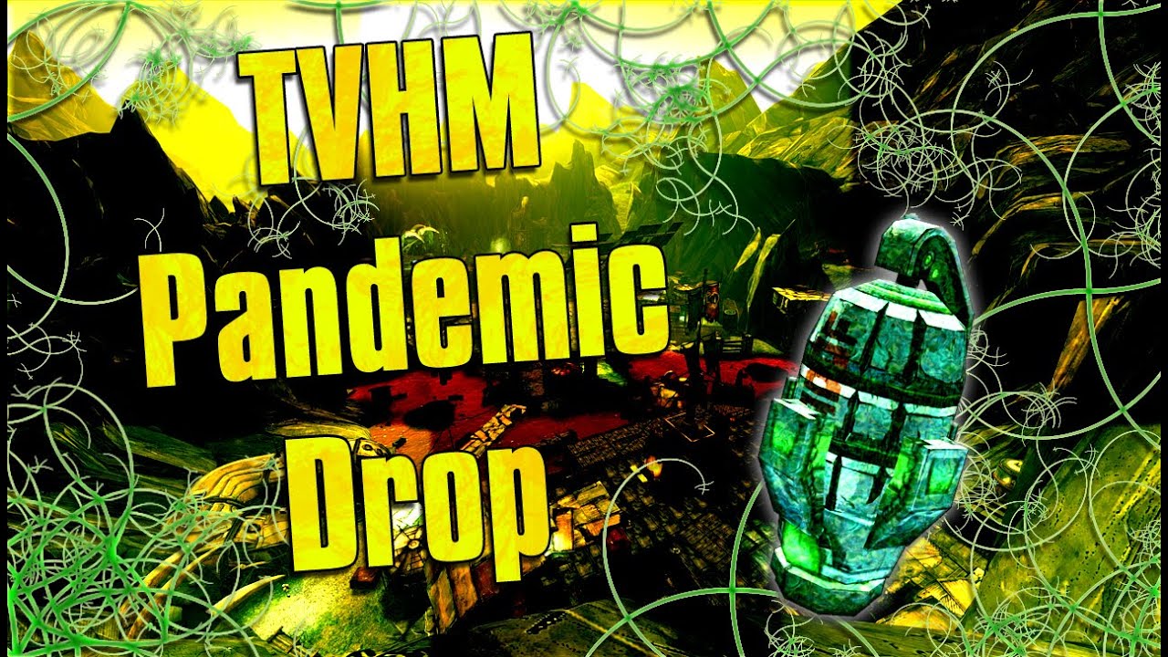 Borderlands 2- TVHM Pandemic Drop