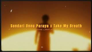 Sundari Onnu Parayu x Take My Breath - Noyal Augustine x Jimmy Godrick Mashup