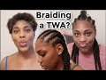 WATCH ME BRAID MY TWA!!! FEED IN CORN ROWS ON SHORT HAIR