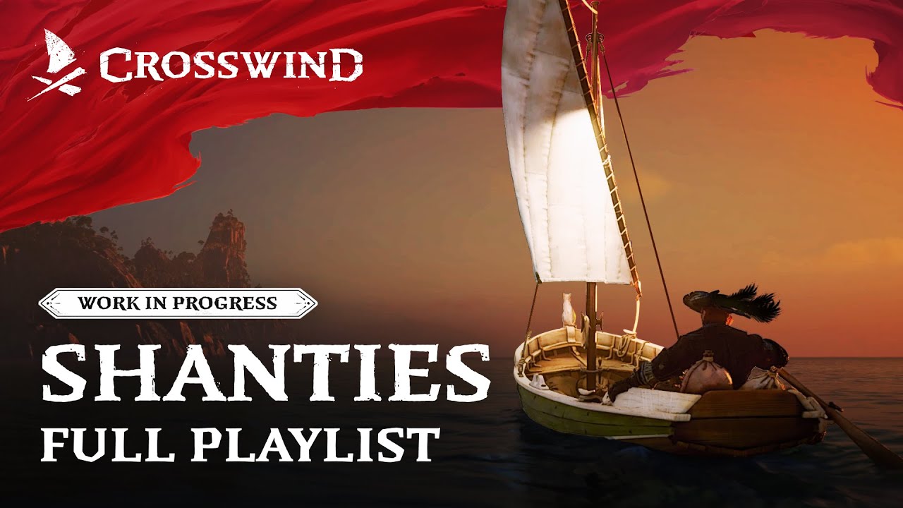 Shanties of Crosswind: Full Playlist