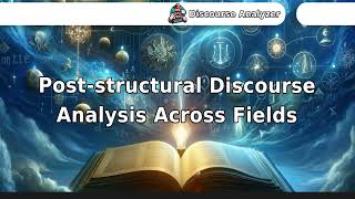 Post-structural Discourse Analysis Across Fields.