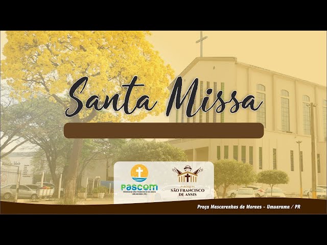 Santa Missa 02/05/2026 - 19h30 - 5º Domingo da Páscoa.