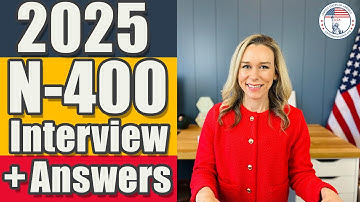 N-400 Interview | N-400 Naturalization Interview | US Citizenship Interview with Answers
