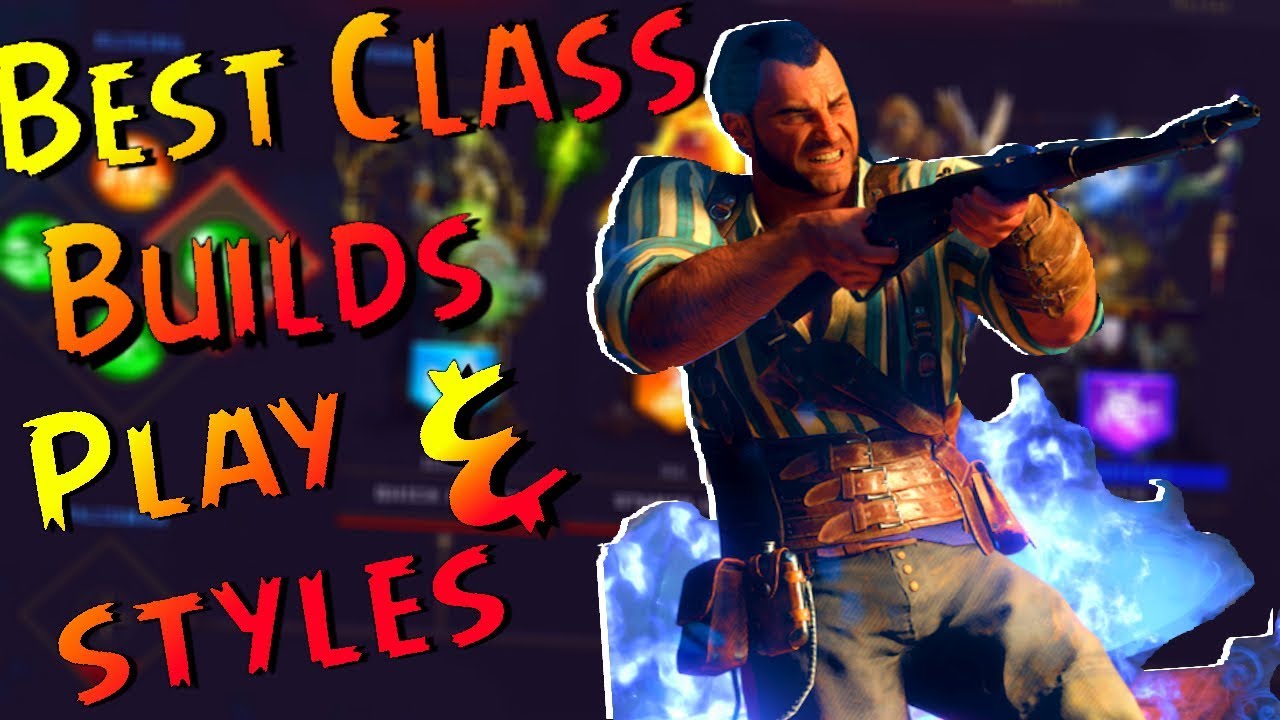 BEST Class-Builds FOR Play-Styles in Call of Duty Black Ops 4 Zombies!