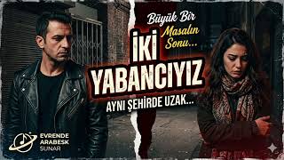 ✅🔥💯İKİ Yabancıyız? “yeni“