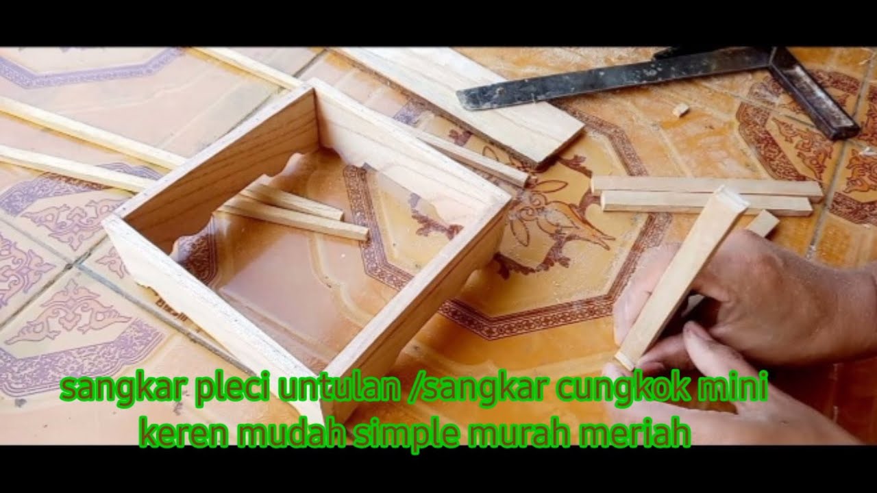 tutorial /cara membuat sangkar pleci untulan