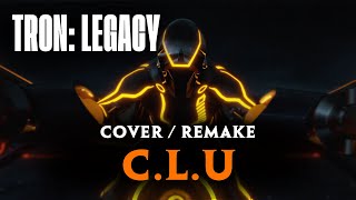 C.L.U.  COVER / REMAKE | Daft Punk | Tron: Legacy