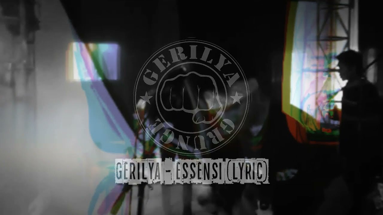 GERILYA - ESSENSI (Official Lyric video)