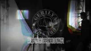 GERILYA - ESSENSI ( Lyric video)
