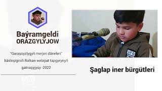 Şaglap Iner Bürgütleri Baýramgeldi Orazgylyjow