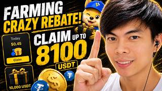 FARM THIS CRAZY REBATE UP TO 8100 USDT