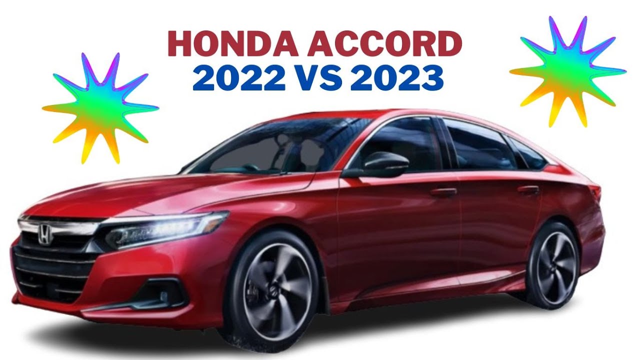 2022 Honda Accord Vs 2023 Honda Accord Specsnull