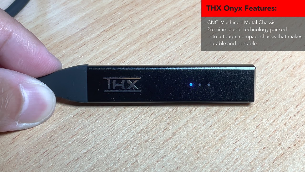 First Look: THX Onyx